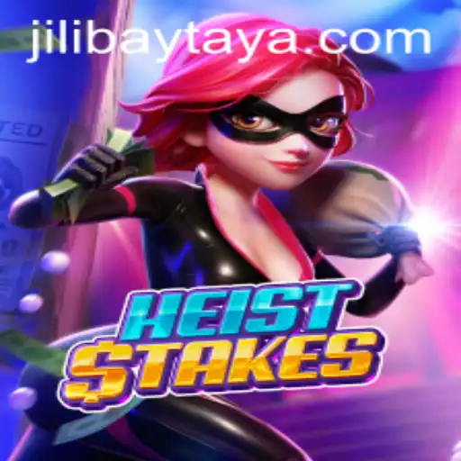 HeistStakes: A Thrilling New Adventure from Jilibay